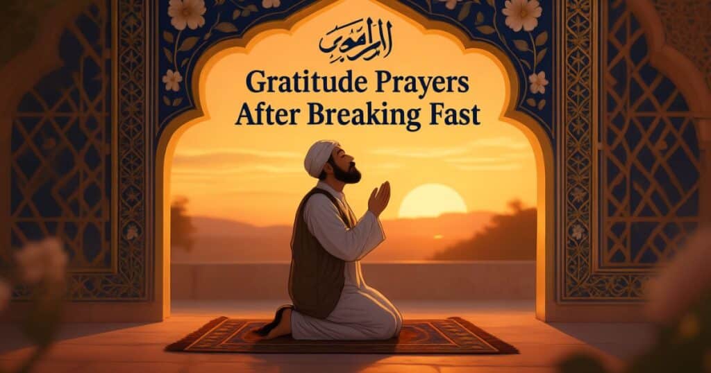 Gratitude Prayers After Breaking Fast